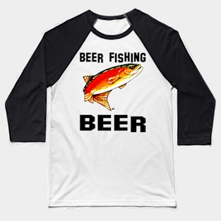 Beer Fishing Fish Yellowstone Cutthroat Trout Rocky Mountains Gift Dad Father Husband Fisherman Love Fly Jackie Carpenter Baseball T-Shirt